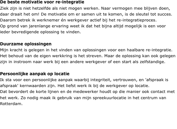 De beste motivatie voor re-integratie